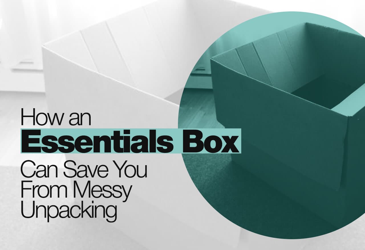 How an Essentials Box Can Save You From Messy Unpacking