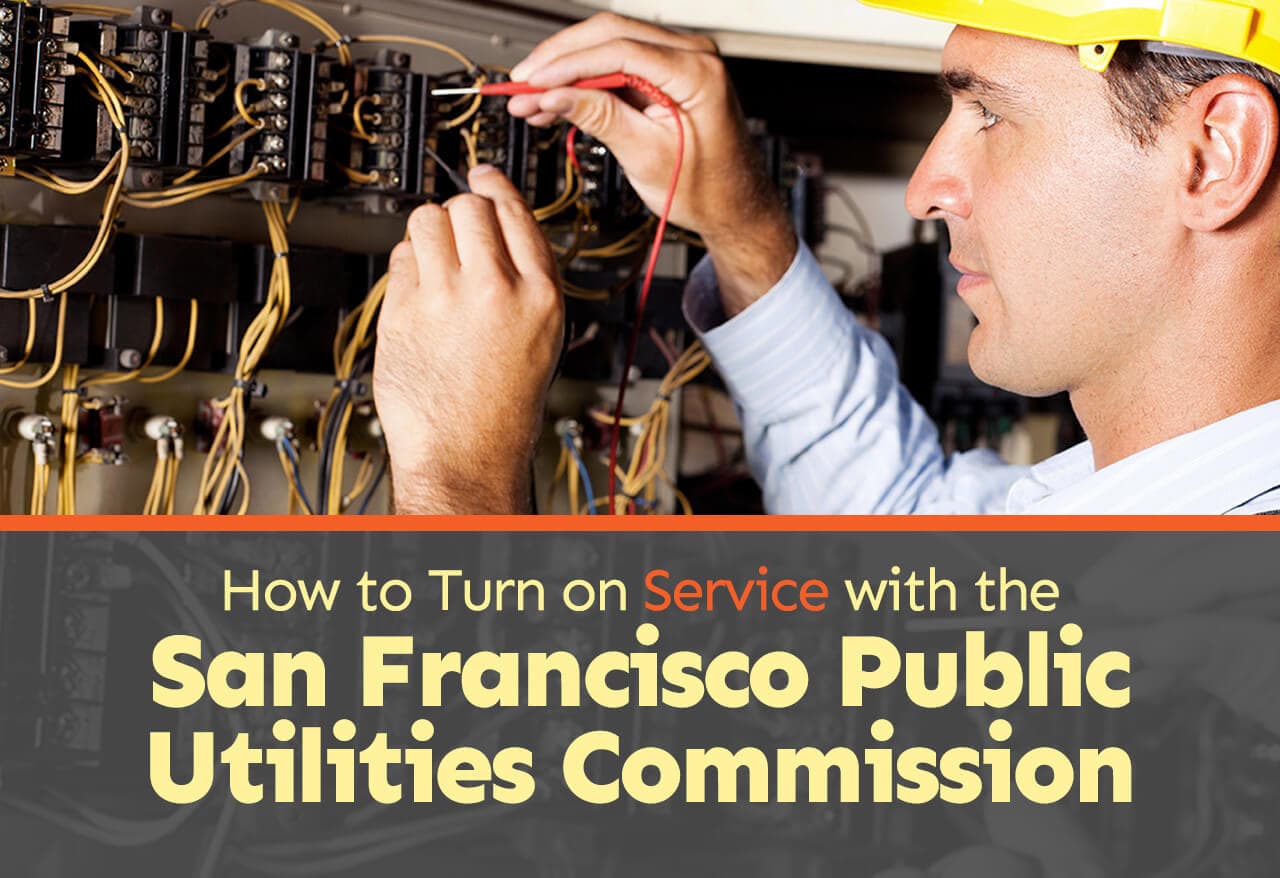 How to Turn on Service with the San Francisco Public Utilities Commission