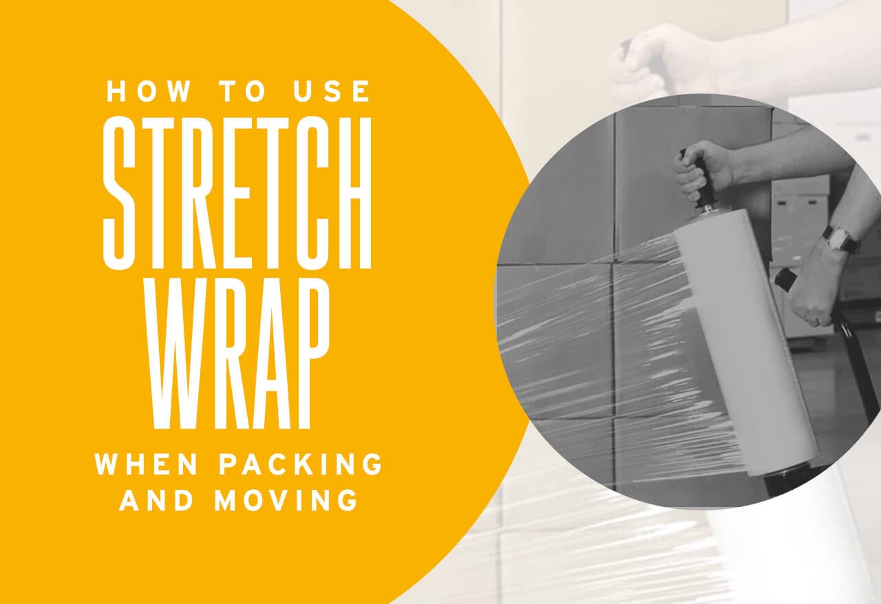 How to Use Stretch Wrap When Packing and Moving